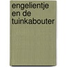 Engelientje en de tuinkabouter door Warmerdam