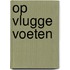 Op vlugge voeten