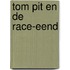 Tom pit en de race-eend