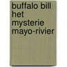Buffalo bill het mysterie mayo-rivier door Miller