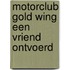 Motorclub gold wing een vriend ontvoerd