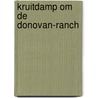 Kruitdamp om de donovan-ranch by Brand