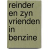 Reinder en zyn vrienden in benzine door Dubbelboer