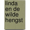 Linda en de wilde hengst by Sidney Sheldon