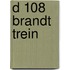 D 108 brandt trein