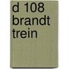 D 108 brandt trein by Sluys