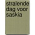 Stralende dag voor saskia