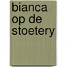 Bianca op de stoetery door Brill