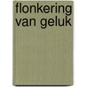 Flonkering van geluk door Roode