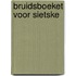 Bruidsboeket voor sietske
