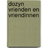 Dozyn vrienden en vriendinnen