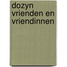 Dozyn vrienden en vriendinnen by Kip