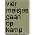 Vier meisjes gaan op kamp