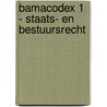 Bamacodex 1 - Staats- en bestuursrecht door Ingrid Opdebeek