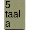 5 taal a door L. Cleys