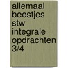 Allemaal beestjes stw integrale opdrachten 3/4 door Onbekend