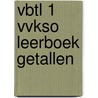 VBTL 1 VVKSO LEERBOEK GETALLEN door B. Carreyn