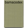 Bamacodex door W. Van Eeckhoutte