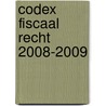 Codex fiscaal recht 2008-2009 by A. Haelterman