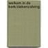Welkom in de kerk/ziekenzalving