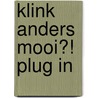 Klink anders mooi?! Plug in door S. Cauwenberghs