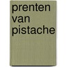Prenten van pistache door I. Vandewalle