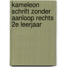 Kameleon schrift zonder aanloop rechts 2e leerjaar by N. Pappijn