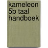 Kameleon 5b taal handboek by L. Cleys