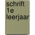 Schrift 1e leerjaar