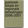 Jaarboek lokale en regionale belastingen 2006-2007 door M. Jonckheere