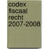 Codex fiscaal recht 2007-2008