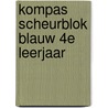 Kompas scheurblok blauw 4e leerjaar door W. Dhaveloose