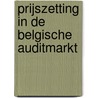 Prijszetting in de Belgische auditmarkt door M. Willekens