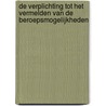 De verplichting tot het vermelden van de beroepsmogelijkheden by R. Houben