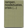 Rampen, noodsituaties, crisis (...) door S. Lust