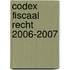 Codex fiscaal recht 2006-2007