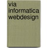Via informatica webdesign by G. Vanderbiesen