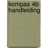 KOMPAS 4B HANDLEIDING by Walter D'Haveloose