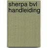 Sherpa BVL Handleiding door Veerle Maes