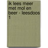 IK LEES MEER MET MOL EN BEER - LEESDOOS 1 door Heidi Walleghem