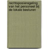 Rechtsposieregeling van het personeel bij de lokale besturen by J. Dujardin