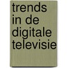 Trends in de digitale televisie door F. Gilio