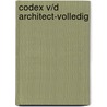 Codex v/d architect-volledig door J. Dujardin