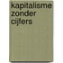Kapitalisme zonder cijfers