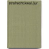 STRAFRECHT.KWAL./JUR door F. Gorle