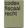 Codex fiscaal recht door A. Haelterman