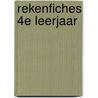 Rekenfiches 4e leerjaar door F. Feys