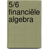 5/6 Financiële algebra door Onbekend