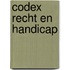 Codex recht en handicap