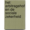 Het Arbitragehof en de sociale zekerheid door R. Janvier